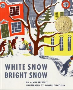 White Snow, Bright Snow - Tresselt, Alvin