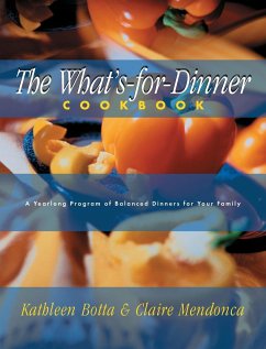 What's-For-Dinner Cookbook - Botta, Kathleen; Mendonca, Claire