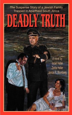 Deadly Truth - Heller, Israel; Heller, Zelda; Blumberg, Janice R.
