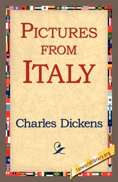 Pictures from Italy - Dickens, Charles