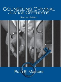 Counseling Criminal Justice Offenders - Masters, Ruth E.