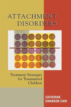 Attachment Disorders - Cain, Catherine Swanson