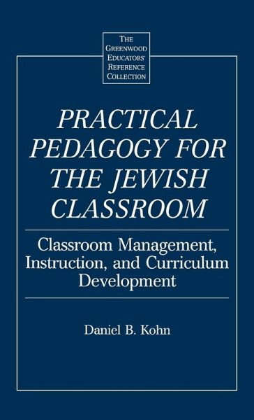 Practical Pedagogy for the Jewish Classroom Practical Pedagogy for the Jewish Classroom