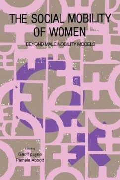 The Social Mobility Of Women - Payne, Geoff; Abbott, Pamela