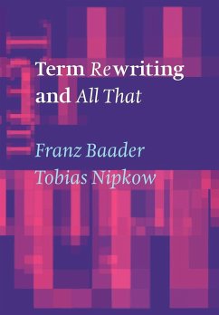 Term Rewriting and All That - Nipkow, Tobias; Baader, Franz; Franz, Baader