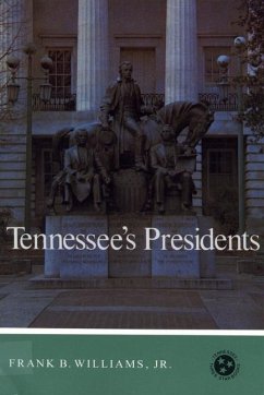 Tennessee's Presidents - Williams Jr, Frank B