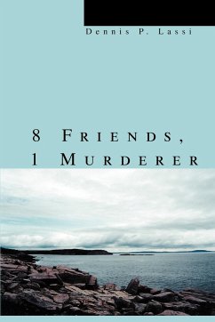 8 Friends, 1 Murderer - Lassi, Dennis P