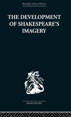 The Development of Shakespeare's Imagery - Clemen, Wolfgang