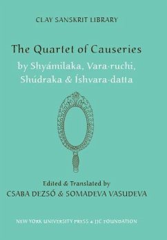 The Quartet of Causeries - Shyamilaka; Vara-Ruchi; Shudraka; Ishvara-Datta