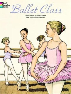 Ballet Class Coloring Book - Green, John; Denzler, Caroline