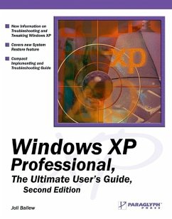 Windows XP Professional: The Ultimate User's Guide: The Ultimate User's Guide - Ballew, Joli