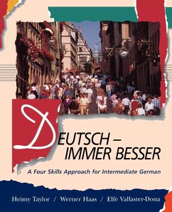 Deutsch -- Immer Besser: A Four Skills Approach for Intermediate German - Haas, Werner; Haas; Taylor, Helen