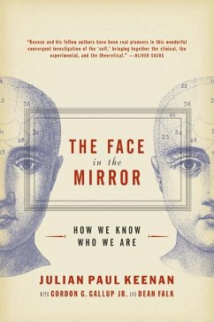 The Face in the Mirror - Keenan, Julian; Gallup, Gordon G; Falk, Dean