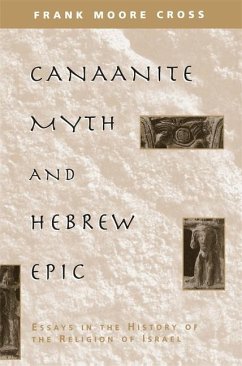 Canaanite Myth and Hebrew Epic - Cross, Frank Moore