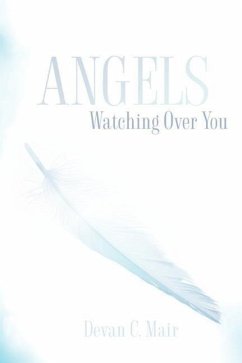 Angels Watching Over You - Mair, Devan C.