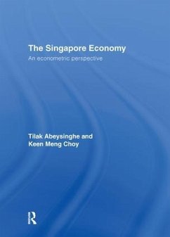 The Singapore Economy - Abeysinghe, Tilak; Choy, Keen Meng