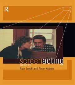 Screen Acting - Kramer, Peter / Lovell, Alan (eds.)