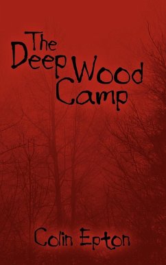 The Deep Wood Camp - Epton, Colin