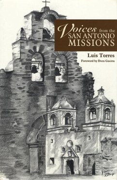 Voices from the San Antonio Missions - Torres, Luis