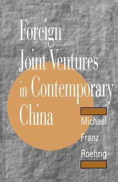 Foreign Joint Ventures in Contemporary China - Roehrig, Michael F.