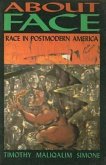 About Face: Race in Postmodern America