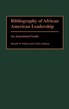 Bibliography of African American Leadership - Walters, Ronald W.; Johnson, Cedric