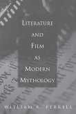 Literature and Film as Modern Mythology