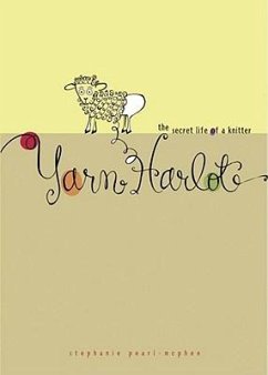 Yarn Harlot - Pearl-Mcphee, Stephanie