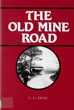 The Old Mine Road - Hine, C G