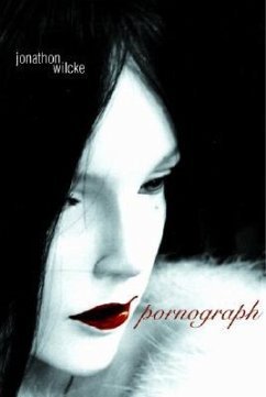 Pornograph - Wilcke, Jonathan