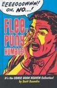 Flee, Puny Humans! - Saavedra, Scott