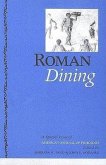 Roman Dining: A Special Issue of American Journal of Philology