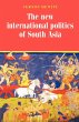 New international politics of South Asia - Bild 1