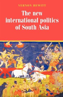 New international politics of South Asia - Hewitt, Vernon