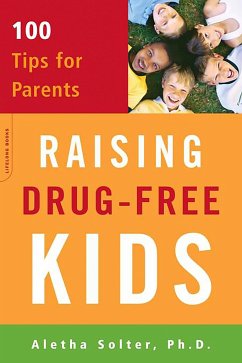 Raising Drug-Free Kids - Solter, Aletha