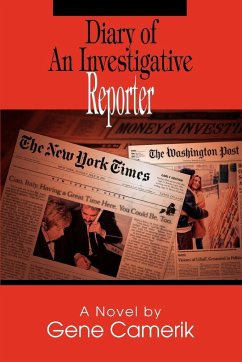 Diary of An Investigative Reporter - Camerik, Gene