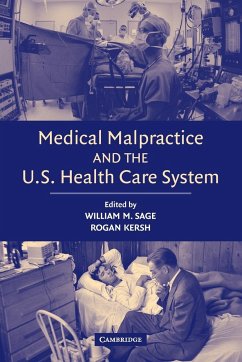 Medical Malpractice US Health Sys - Sage, William M. / Kersh, Rogan (eds.)