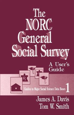 The Norc General Social Survey - Davis, James Allan; Smith, Tom W.; Smith, Thomas (Tom) W.