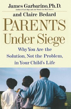 Parents Under Siege - Garbarino, James; Bedard, Claire