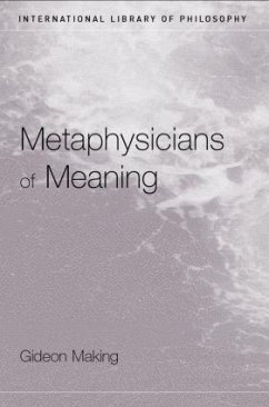 Metaphysicians of Meaning - Makin, Gideon