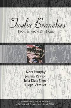 Twelve Branches - Murphy, Nora; Rawson, Joanna; Klatt Singer, Julia; Vazquez, Diego