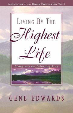 Living by the Highest Life - Edwards, Gene