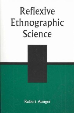 Reflexive Ethnographic Science - Aunger, Robert