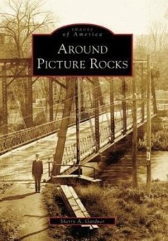 Around Picture Rocks - Gardner, Sherry A.