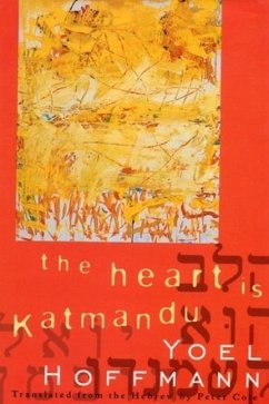 The Heart Is Katmandu - Hoffmann, Yoel