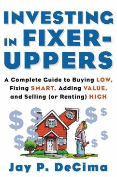 Investing in Fixer-Uppers - Decima, Jay