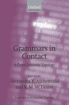 Grammars in Contact: A Cross-Linguistic Typology - Aikhenvald, Alexandra Y. / Dixon, R.M.W. (eds.)