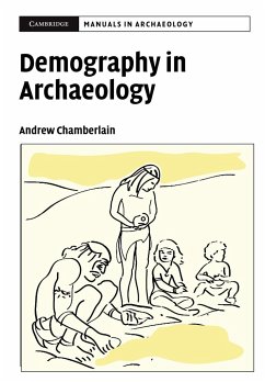 Demography in Archaeology - Chamberlain, Andrew; Andrew T., Chamberlain