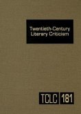 Twentieth-Century Literary Criticism: Excerpts from Criticism of the Works of Novelists, Poets, Playwrights, Short Story Writers, & Other Creative Wri