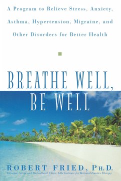 Breathe Well, Be Well - Fried, Robert L